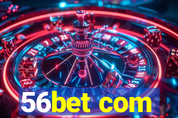 56bet com